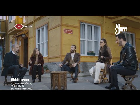 A Capella Boğaziçi - Mecbursun (Sertab Erener Cover)