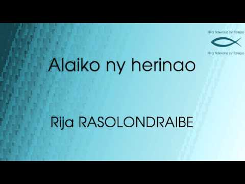 Alaiko ny herinao -  Rija RASOLONDRAIBE