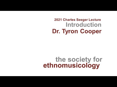 SEM 2021 Virtual Annual Meeting Charles Seeger Lecture Introduction by Dr. Tyron Cooper