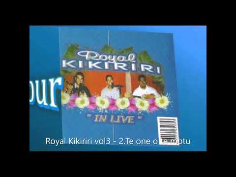 Royal Kikiriri vol3 - 2.Te one o te motu
