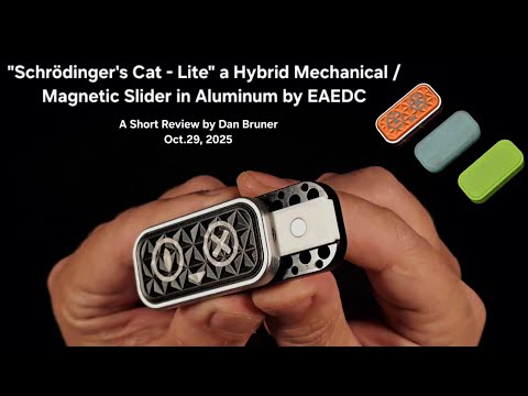 "Schrödinger's Cat Lite" a Hybrid/Modular Slider by EAEDC - A Short Review by Dan Bruner Oct.29, 225