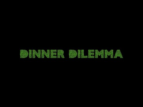 "Dinner Dilemma" - Deniz Güner