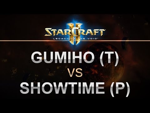 StarCraft 2 - Legacy of the Void 2017 - GuMiho (T) v ShoWTimE (P)