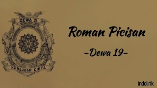 Dewa 19 - Roman Picisan | Lirik Lagu