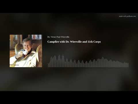 Campfire with Dr. Wierwille and 11th Corps