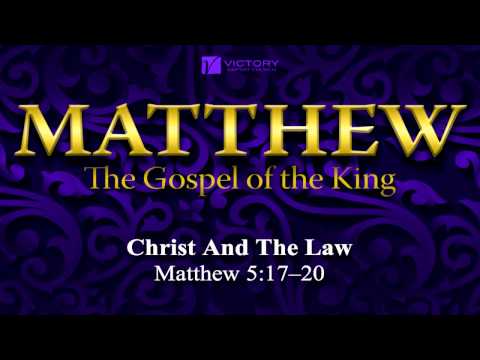 22) Christ And The Law