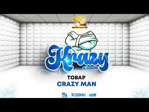Tobap - Crazy Man | KRAZY RIDDIM | 2023