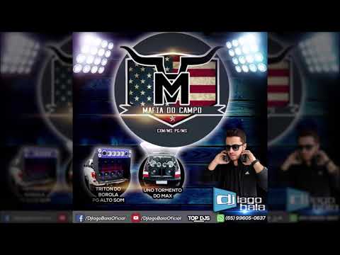 CD MAFIA DO CAMPO VOL.01 - CXM/PG-MS - DJ IAGO BALA (SERTANEJO, FUNK RAVE, MANDELÃO)