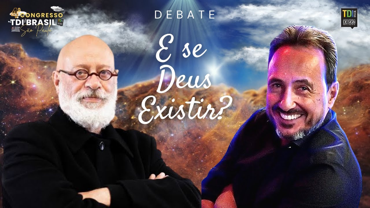 DEBATE: Luiz F. Pondé e Marcos Eberlin (Tema: E se Deus Existir?) - 4º CONGRESSO TDI BRASIL