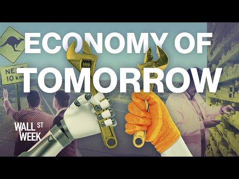 Economy of Tomorrow | Wall Street Week