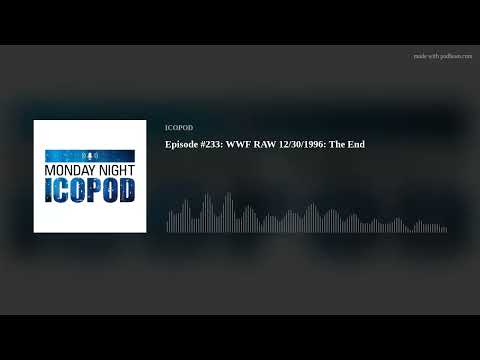Episode #233: WWF RAW 12/30/1996: The End