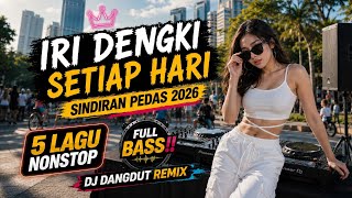 Download lagu DJ IRI DENGKI SETIAP HARI 🎧 LAGU VIRAL PALING ENAK DIDENGAR 2026 mp3