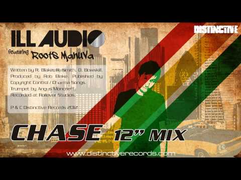 iLL Audio feat. Roots Manuva - Chase (12" Mix)