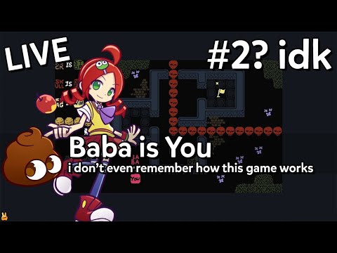 「LIVE」Baba is You (#2??? idk): i don't even remember how to play this game oops