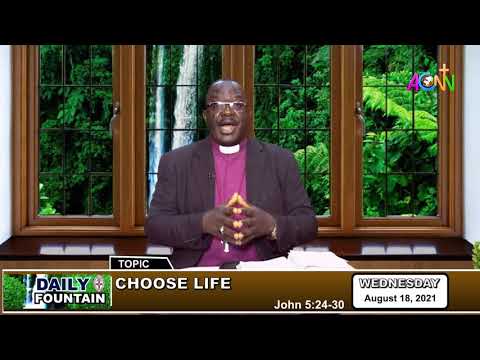 THE DAILY FOUNTAIN DEVOTIONAL OF AUGUST 18, 2021 - THE RT. REV'D JEREMIAH N. KOLO