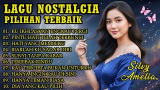 Download lagu Kumpulan Lagu Nostalgia Paling Sedih 😭 || Ku Ikhlaskan Engkau Pergi mp3