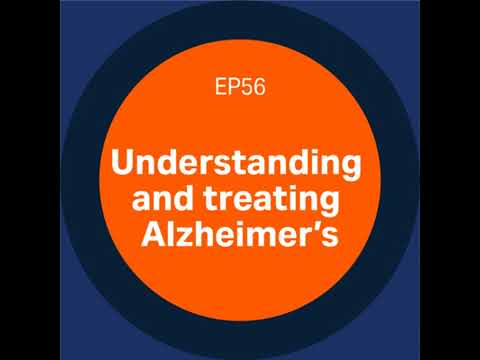 Discovery Matters | Ep56. Understanding and treating Alzheimer’s