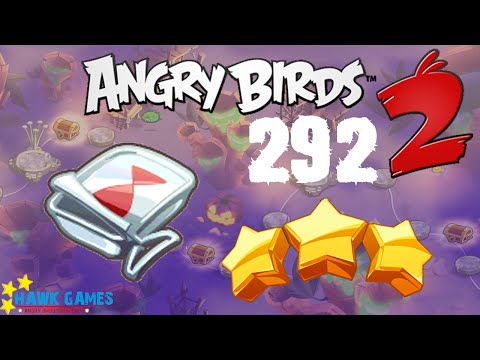 Angry Birds 2 - 3 Stars Walkthrough Level 292 [4K 60FPS]