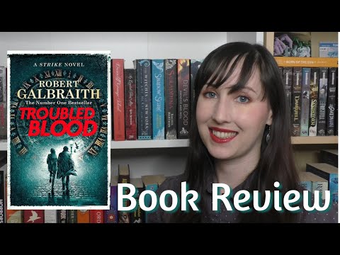 Troubled Blood (cormoran strike #5) - Book Review | The Bookworm