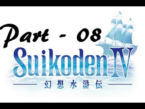 Let's Play Suikoden IV - Part 08: Brandeau Brawl