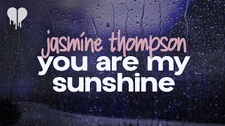 Download lagu jasmine thompson - you are my sunshine (lyrics) mp3