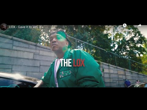 The LOX - Gave It To Em (Official Music Video)