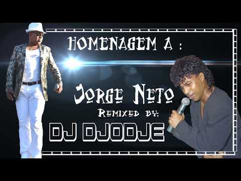 HOMENAGEM A JORGE NETO - Remixed by Dj Djodje Fortes