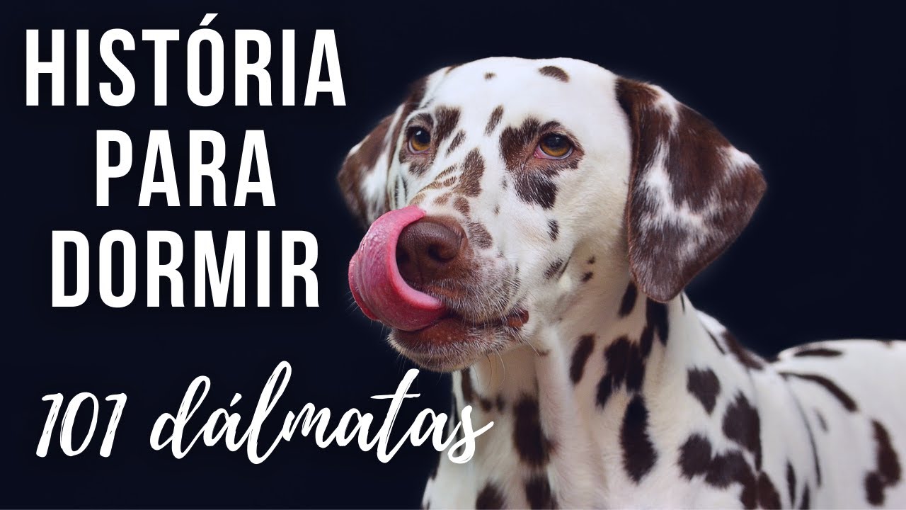 História para Dormir: 101 Dálmatas