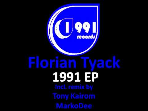 florian tyack - 1991 (markodee remix)