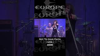 Europe - Got To Have Faith  (Live)