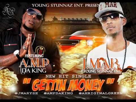 J.Mar feat. A.M.P Da King - Gettin Money [2011]