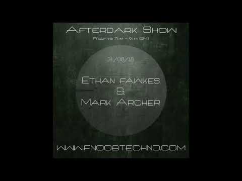 The Afterdark Show presents - Ethan Fawkes