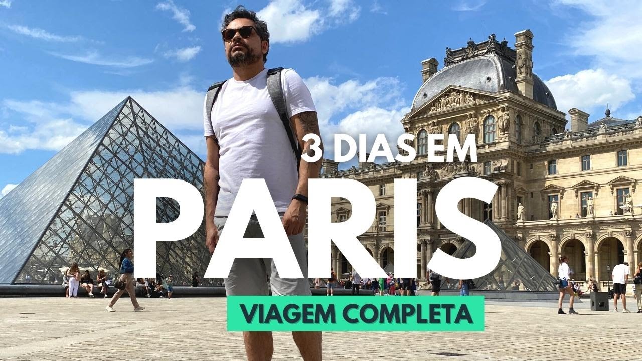 [ROTEIRO] PARIS - O QUE FAZER EM 3 DIAS | VIAGEM COMPLETA