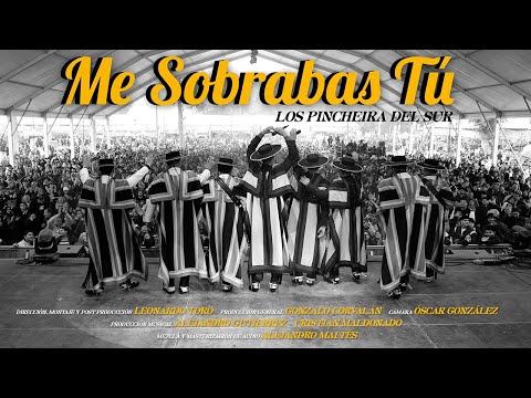 Me Sobrabas Tú - Los Pincheira Del Sur - (Video Oficial)
