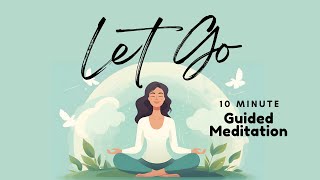 Letting Go Guided Meditation | Daily Meditation