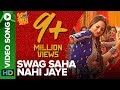 Sohail Sen Shadab Faridi Neha Bhasin Shivangi Bhayana Swag Saha Nahi Jaye From Happy Phirr Bhag Jayegi