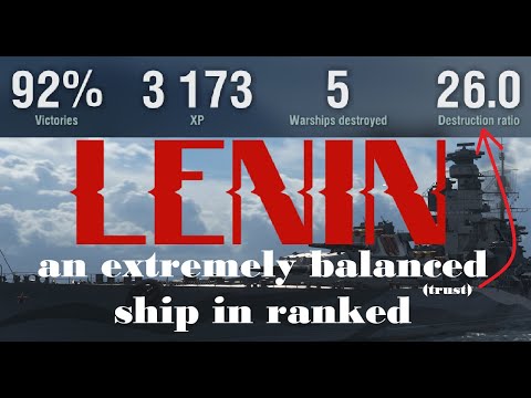 A World of Warships Experience: Lenin (play until I lose in ranked)