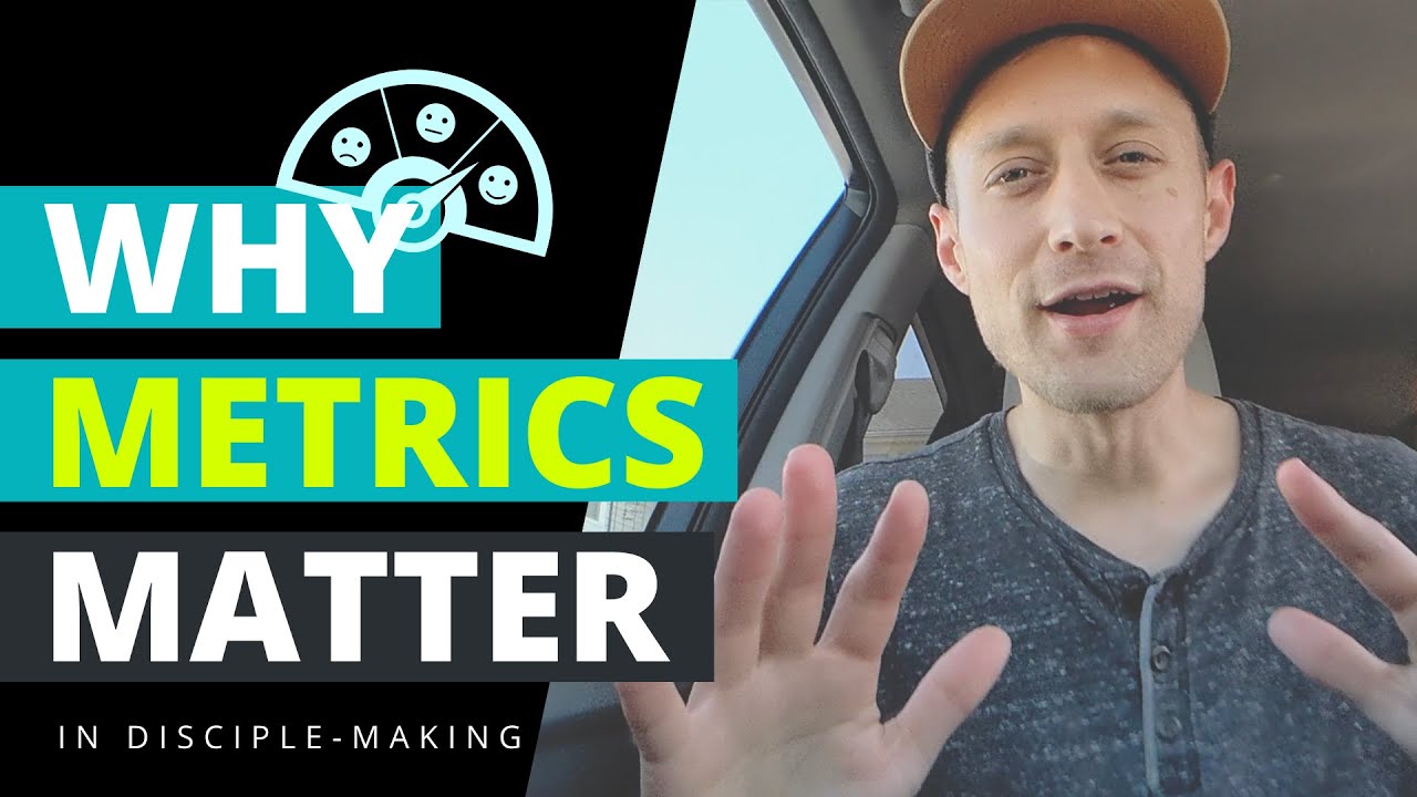 How Metrics Factor Into Effective Disciple-making