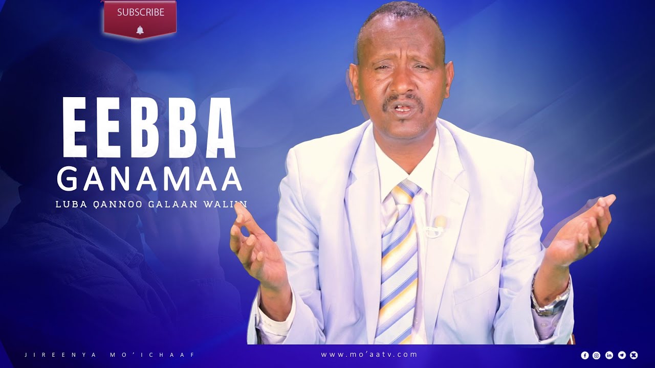 Eebba Ganamaa Luba Qannoo Galaan Waliin / 708