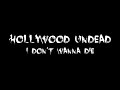 Hollywood Undead - I don't wanna die (Lyrics ...