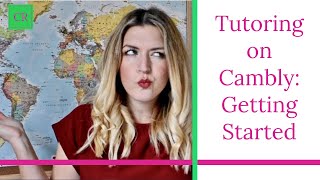 Tutoring on Cambly: getting started