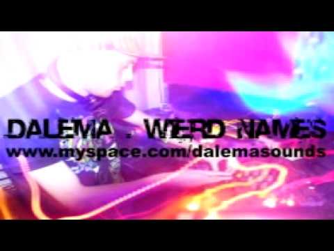 Dalema - Wierd Names