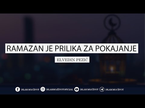 RAMAZAN JE PRILIKA ZA POKAJANJE ᴴᴰ┇mr. Elvedin Pezić