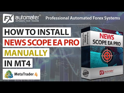 How to install News Scope EA PRO in MetaTrader 4 manually