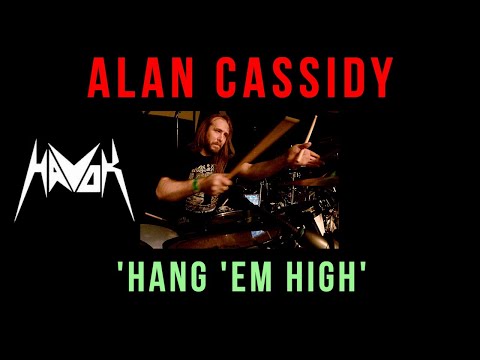 Alan Cassidy - Havok- Drum Play through of 'Hang 'Em High'