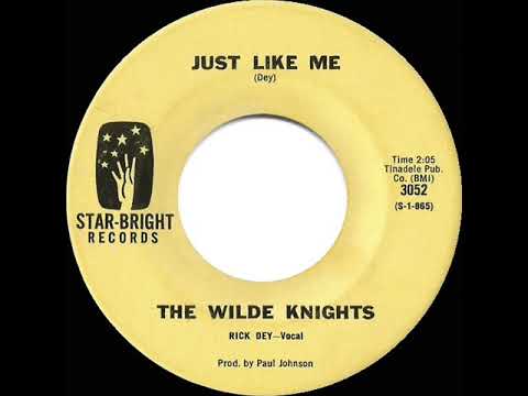 1st RECORDING OF: Just Like Me - Wilde Knights (1965)