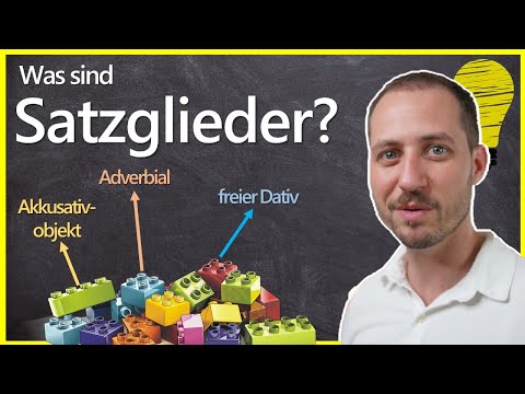 Was ist ein Satzglied? - Satzglieder finden