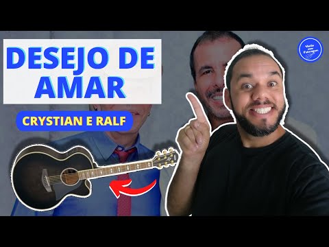 Desejo de Amar - Chrystian e Ralf