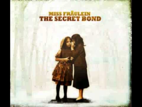 Miss fraulein-The Secret Bond (MKRecords/Venus)