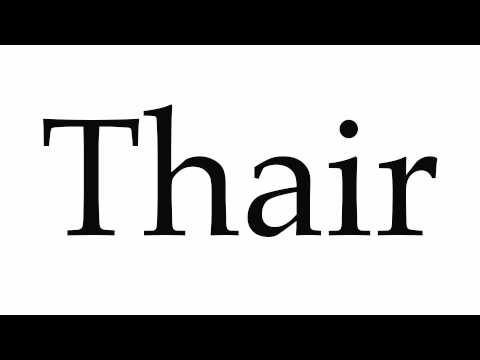 How to Pronounce Thair